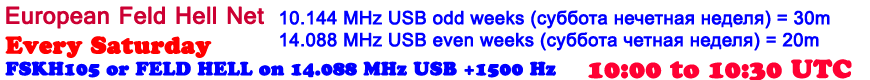 10.144 MHz USB odd weeks , 14.088 MHz USB even weeks